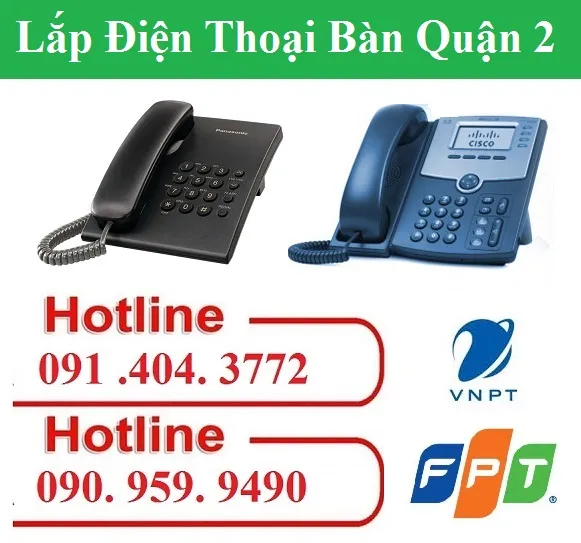 Đăng ký Lắp Đặt Điện Thoại Bàn VNPT FPT Quận 2 TPHCM