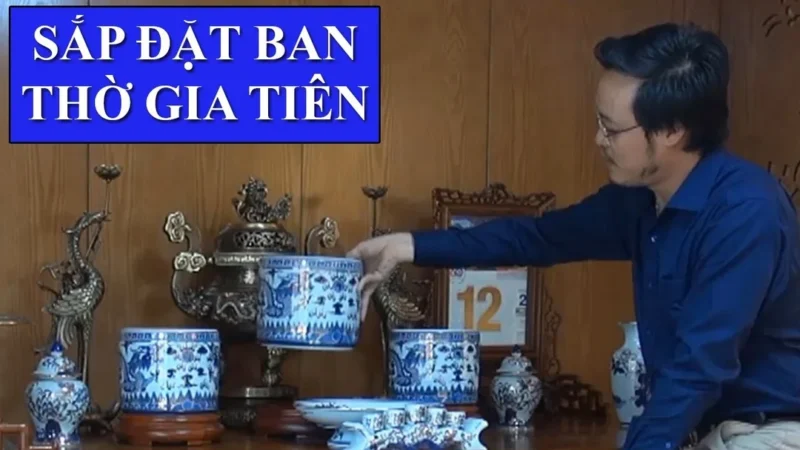 Hướng dẫn cách sắp xếp bàn thờ gia tiên tại gia