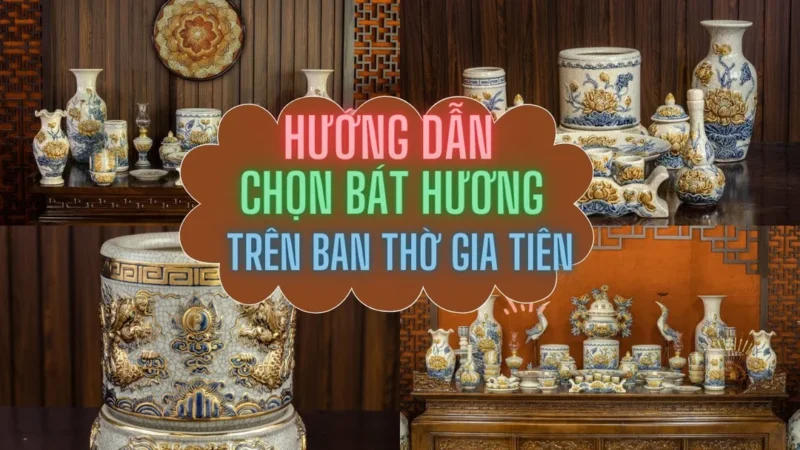 Hướng dẫn chọn bát hương trên ban thờ gia tiên đúng phong thủy