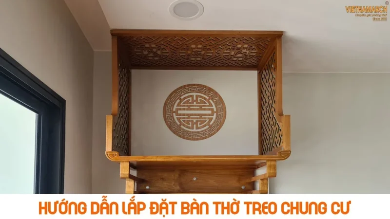 Hướng dẫn lắp bàn thờ treo tường chung cư