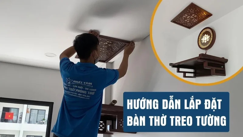 Hướng dẫn lắp đặt bàn thờ treo tường đơn giản