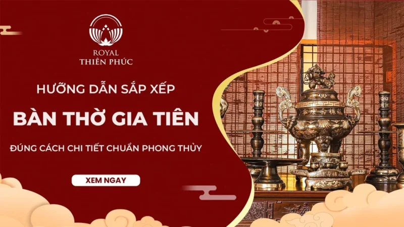 Hướng dẫn sắp xếp bàn thờ gia tiên đúng cách