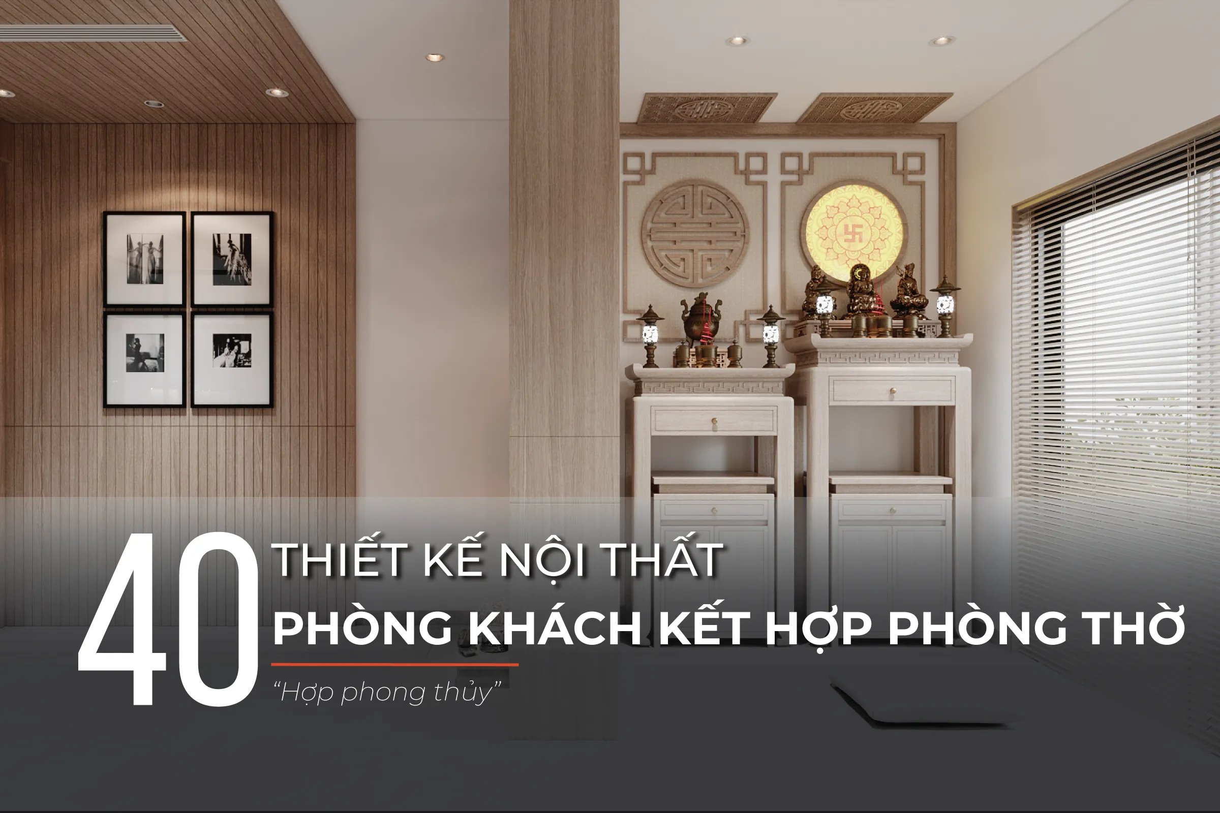 Mẫu phòng khách kết hợp phòng thờ hợp phong thủy