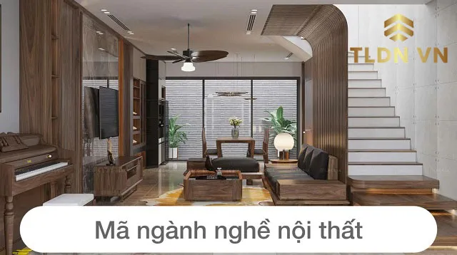 Bảng mã ngành kinh doanh nội thất theo quy định pháp luật 2026