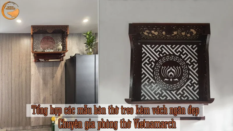 Tổng hợp mẫu bàn thờ treo kèm vách ngăn đẹp