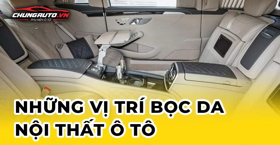 Các vị trí bọc da phổ biến trên ô tô