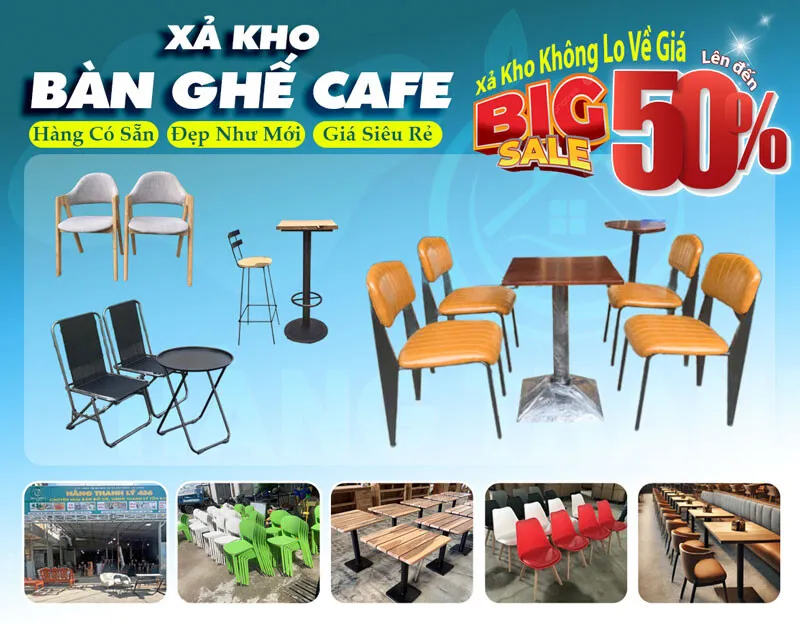 Bàn ghế cafe cũ được thanh lý, mẫu mã đa dạng với mức giảm giá hấp dẫn